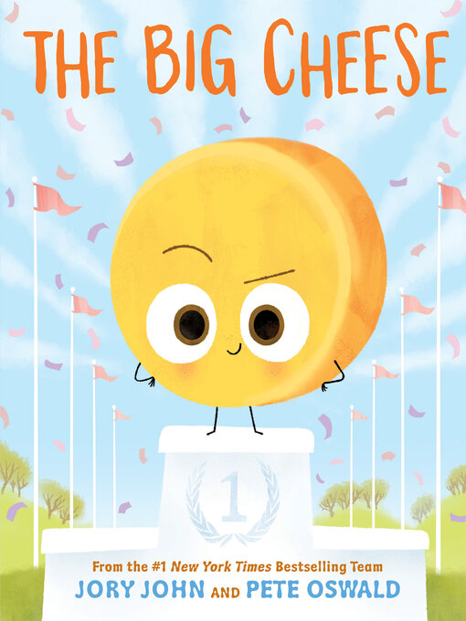 Title details for The Big Cheese by Jory John - Wait list